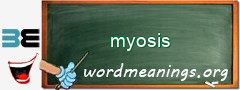 WordMeaning blackboard for myosis